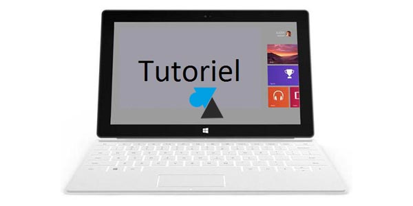 W8F tutoriel tablette Surface RT