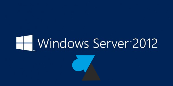 Windows Server 2012 / R2 : installer Active Directory