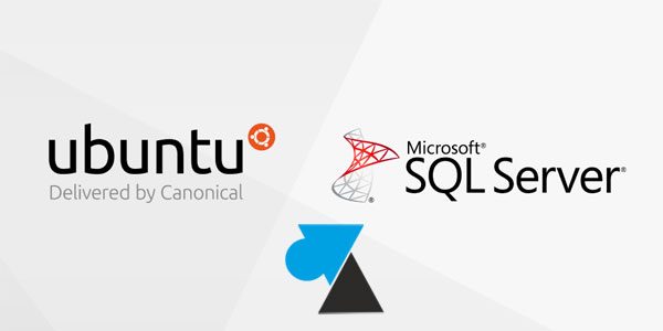 Installer SQL Server sur Linux Ubuntu