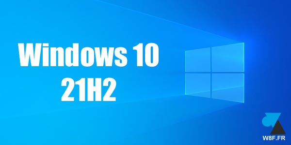 Télécharger et installer la mise à jour Windows 10 21H2
