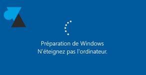 Windows 10 preparation ne pas eteindre update