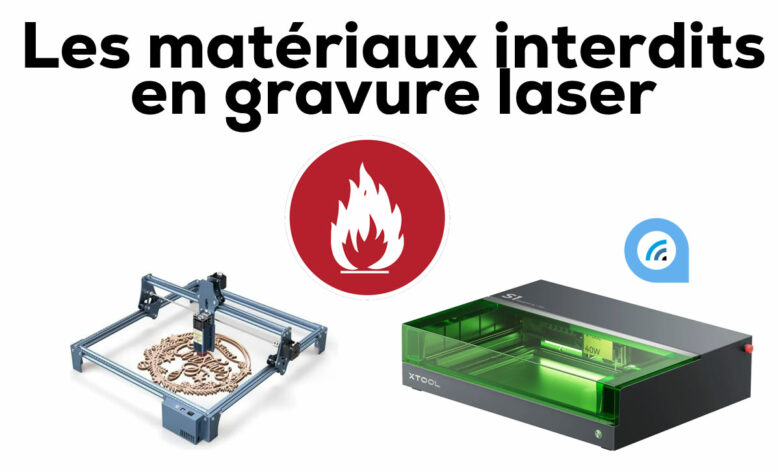 materiaux interdits graveur laser