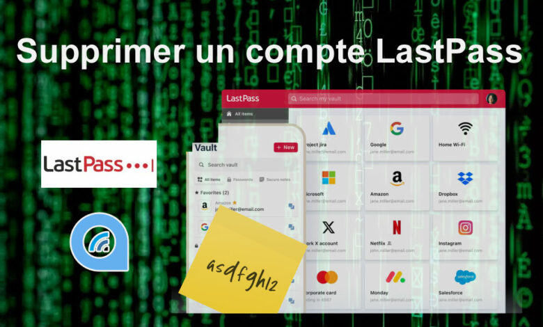 supprimer compte lastpass tutoriel