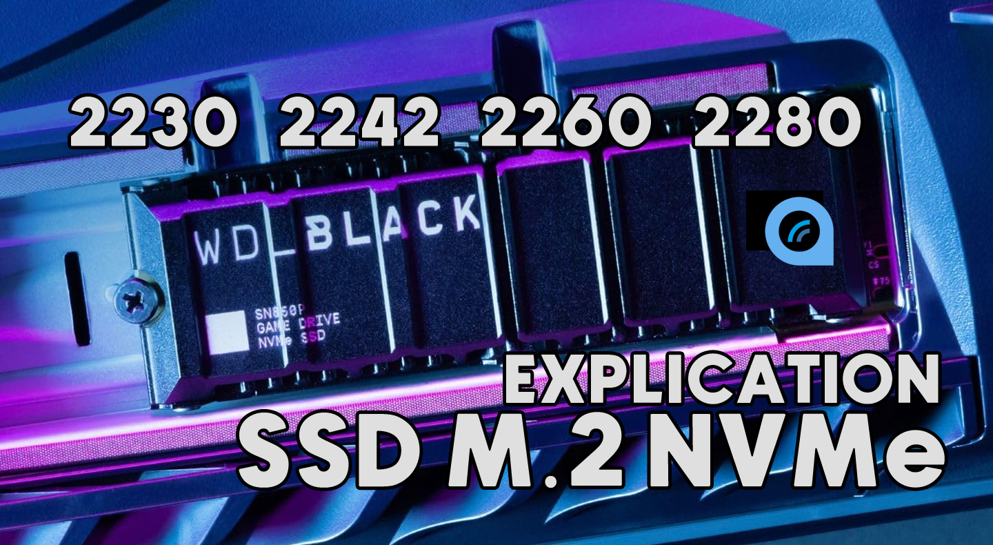 Quels sont les différents formats de SSD M.2